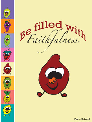 cover image of Be Filled With Faithfulness